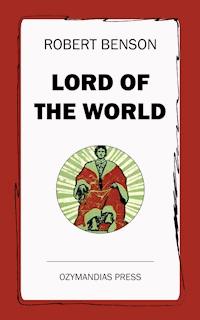 Lord of the World - Robert Benson - ebook