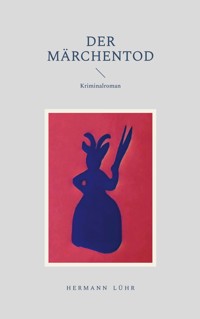 Der Märchentod - Hermann Lühr - ebook