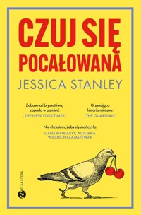 Czuj się pocałowana - Stanley Jessica - książka