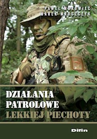 Działania patrolowe lekkiej piechoty - Makowiec Paweł, Mroszczyk Marek - książka