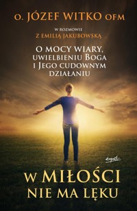 W miłości nie ma lęku - Witko Józef - książka