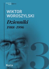 Dzienniki 1988-1996. Tom 3 - Wiktor Woroszylski - książka