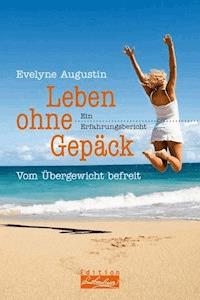 Leben ohne Gepäck - Evelyne Augustin - ebook