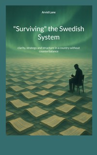"Surviving" the Swedish System - Arvid Lane - ebook
