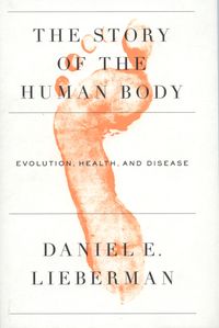 The Story of the Human Body - Lieberman Daniel - książka