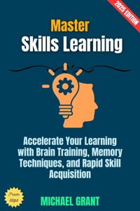 Master Skills Learning: - Michael Grant - ebook