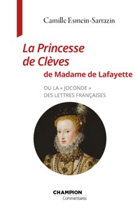 La princesse de Clèves de Madame de Lafayette - Camille Esmein-Sarrazin - ebook