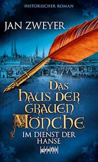 Das Haus der grauen Mönche - Jan Zweyer - ebook