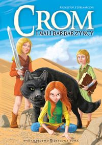 Crom i mali barbarzyńcy - Stelmarczyk Krzysztof - książka