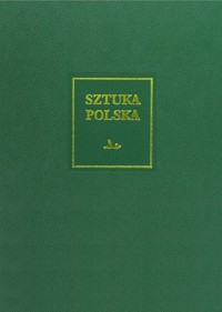Sztuka polska Tom 4 Wczesny i dojrzały barok - Bania Zbigniew, Bender Agnieszka, Gryglewski Piotr - książka
