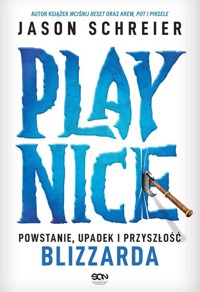 Play Nice. - Jason Schreier - książka
