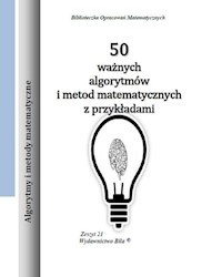 50 ważnych algorytmów i metod matematycznych z przykładami - Regel Wiesława - książka