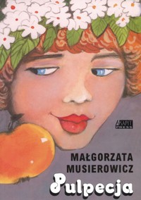 Pulpecja - Małgorzata Musierowicz - książka