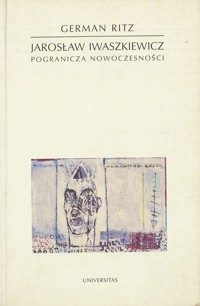 Jarosław Iwaszkiewicz. Pogranicza nowoczesności - German Ritz - ebook
