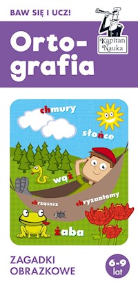 Ortografia 6-9 lat. Zagadki obrazkowe - Tomaszewska Diana - książka