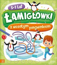 Łamigłówki z wesołym pingwinkiem 5-7 lat -  - książka