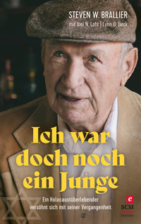 Ich war doch noch ein Junge - Steven W. Brallier - ebook