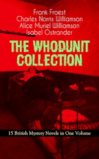 THE WHODUNIT COLLECTION - 15 British Mystery Novels in One Volume - Frank Froest - ebook
