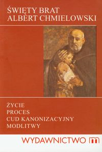 Święty Brat Albert Chmielowski -  - książka