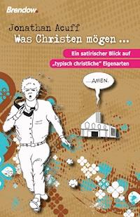 Was Christen mögen ... - Jonathan Acuff - ebook