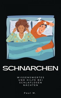Schnarchen - Paul M. - ebook