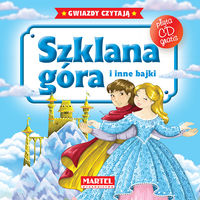 Szklana góra i inne bajki + CD -  - książka