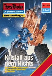 Perry Rhodan 1628: Kristall aus dem Nichts - Arndt Ellmer - ebook