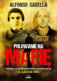 Polowanie na mafię - Sabella Alfonso - ebook + książka