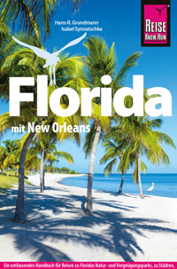 Reise Know-How Reiseführer Florida - Hans-R. Grundmann - ebook