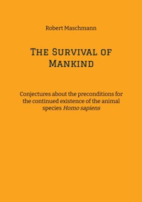 The Survival of Mankind - Robert Maschmann - ebook
