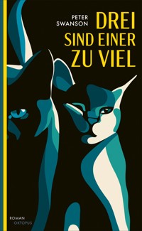 Drei sind einer zu viel - Peter Swanson - ebook