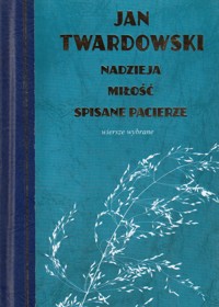 Nadzieja, miłość, spisane pacierze. Wiersze wybrane - Twardowski Jan - ebook