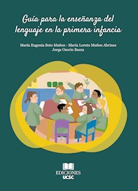 Guía práctica para la enseñanza del lenguaje - María Eugenia Soto - ebook