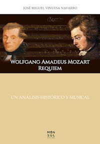Wolfgang Amadeus Mozart requiem - José Miguel Vinuesa Navarro - ebook
