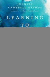 Learning to Be - Juanita Campbell Rasmus - ebook