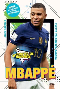 Mbappé Nowy książę futbolu - Yvette Żółtowska-Darska, Jacek Sarzało - książka