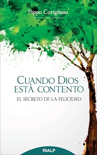 Cuando Dios está contento - Giuseppe Corigliano - ebook