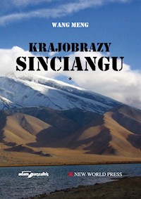 Krajobrazy Sinciangu Tom 1 - Meng Wang - książka