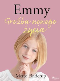 Emmy 1 - Groźba nowego życia - Mette Finderup - ebook + audiobook