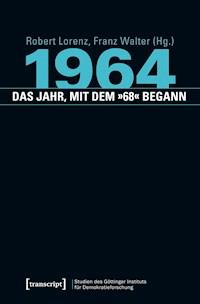 1964 - das Jahr, mit dem »68« begann -  - darmowy ebook