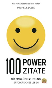 100 POWER-ZITATE - Michel F. Bolle - ebook