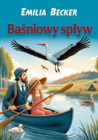Baśniowy spływ - Emilia Becker - ebook