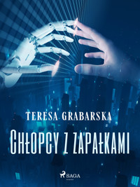Chłopcy z zapałkami - Teresa Grabarska - ebook