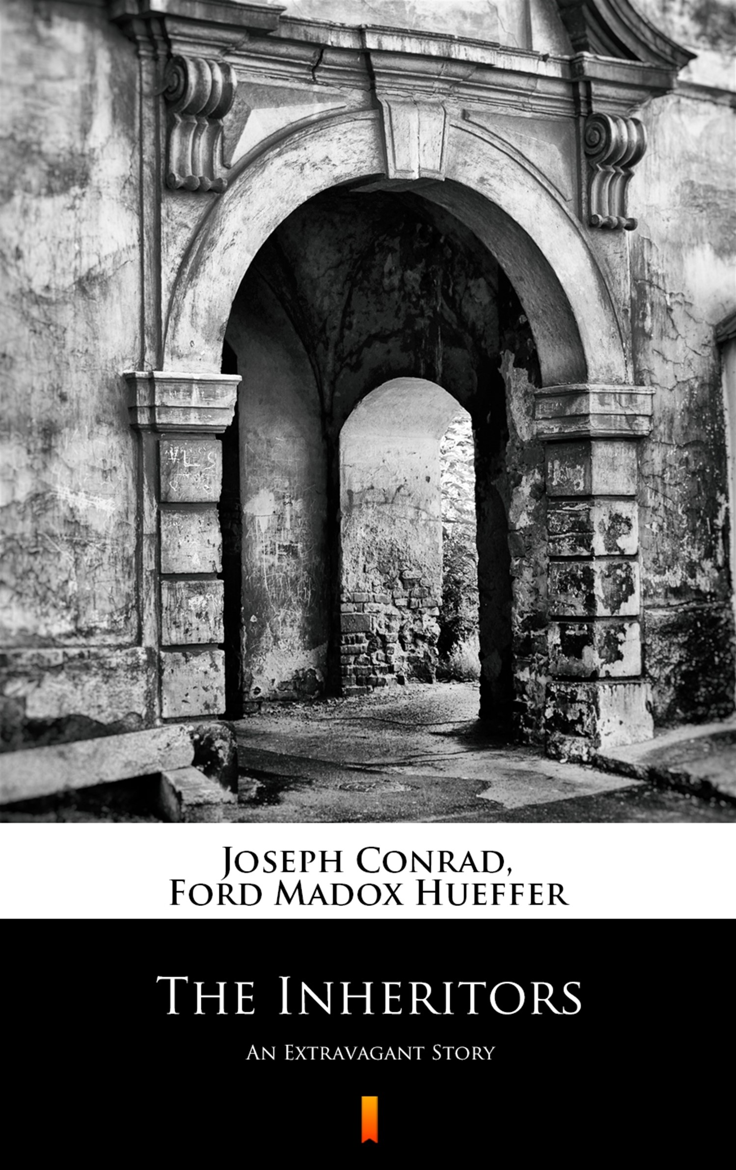The Inheritors. An Extravagant Story