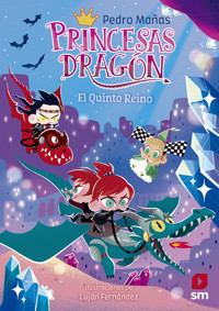 Princesas Dragón 15: El quinto reino - Pedro Mañas Romero - ebook