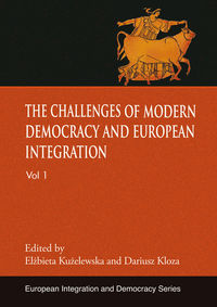 The challenges of modern democracy and European integration -  - książka