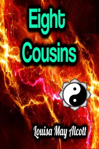 Eight Cousins - Louisa May Alcott - ebook