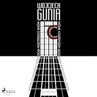 Dom wszystkich snów - Wojciech Gunia  - ebook + audiobook
