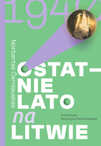 Ostatnie lato na Litwie - Norbertas Černiauskas - ebook