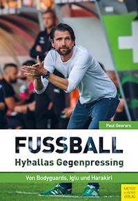 Fußball: Hyballas Gegenpressing - Geerars Paul - ebook